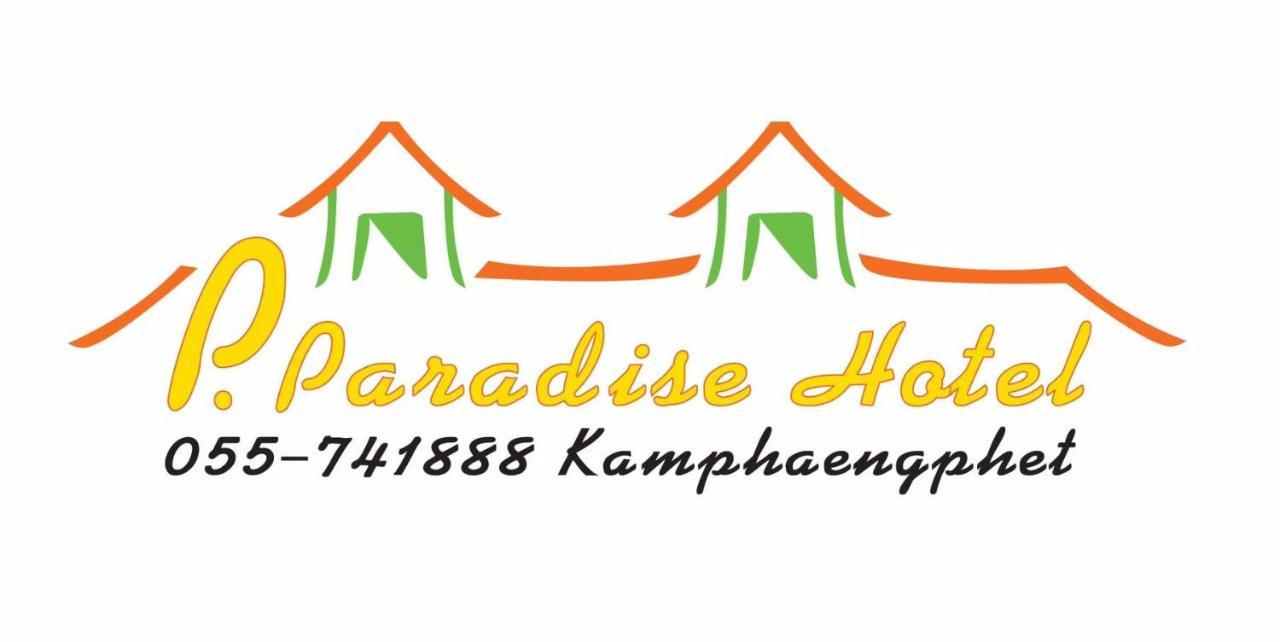 P.Paradise Hotel Kamphaeng Phet Exterior photo